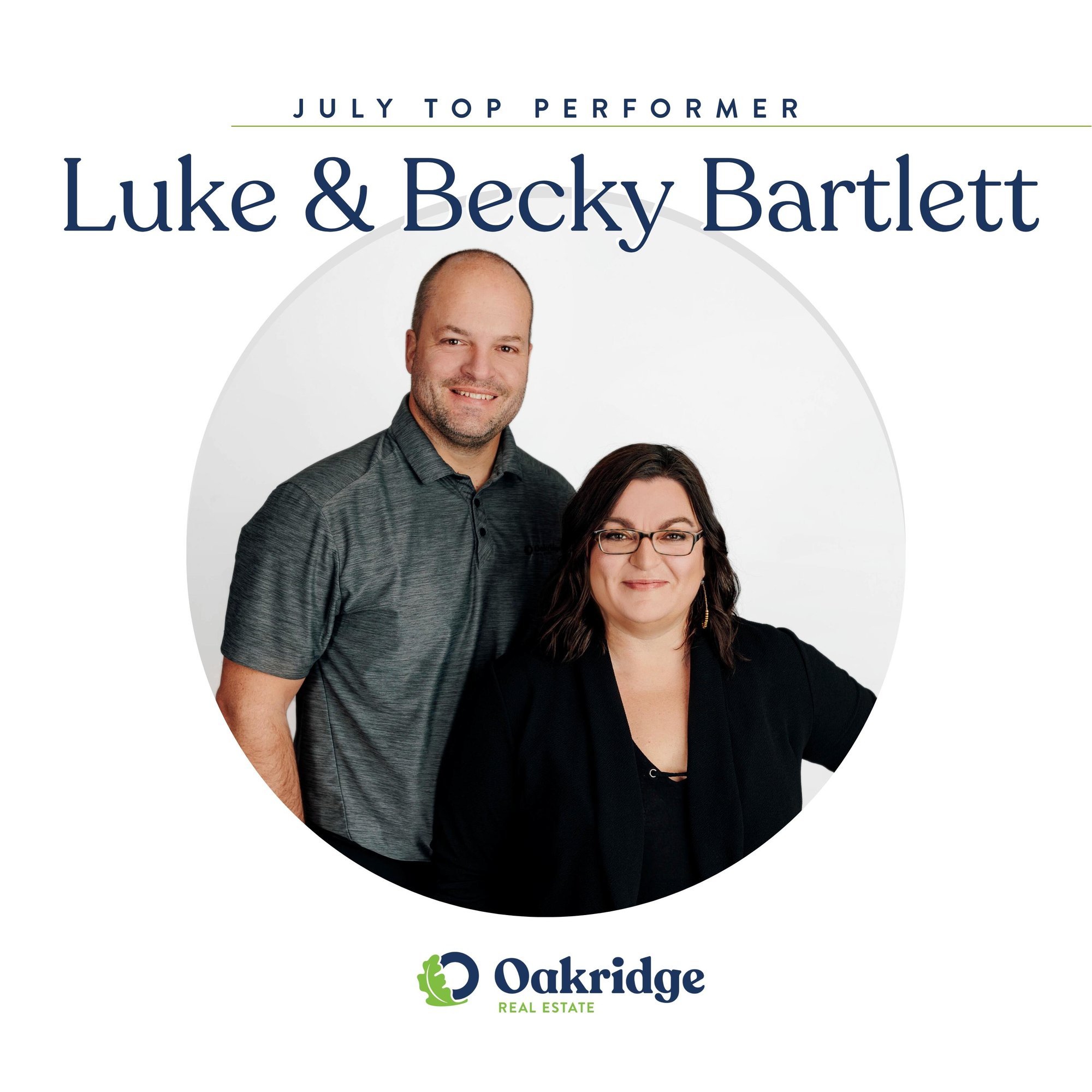 Luke and Becky Bartlett July Top Performer | Oakridge Real Estate